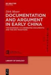 Documentation and Argument in Early China : The Shàngshu    (Venerated Documents) and the Shu Traditions (Library of Sinology [LOS] 5) （2021. X, 281 S. 3 b/w ill. 230 mm）