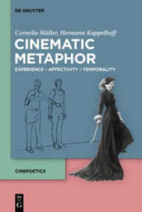 Cinematic Metaphor : Experience - Affectivity - Temporality (Cinepoetics - English edition 4)