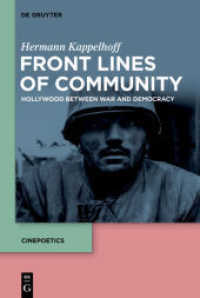 Front Lines of Community : Hollywood Between War and Democracy (Cinepoetics - English edition 1)
