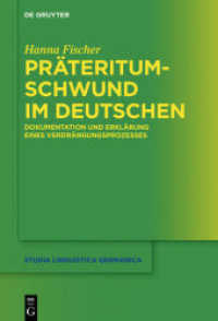 Präteritumschwund im Deutschen : Dokumentation und Erklärung eines Verdrängungsprozesses (Studia Linguistica Germanica 132)