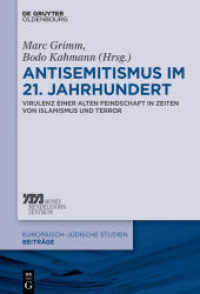 Antisemitismus Im 21. Jahrhundert : Virulenz Einer Alten Feindschaft in Zeiten Von Islamismus Und Terror (Europaisch-judische Studien - Beitrage) -- P