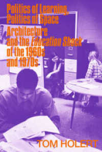 Politics of Learning, Politics of Space : Architecture and the Education Shock of the 1960s and 1970s （2021. 128 S. 39 b/w ill. 230 mm）