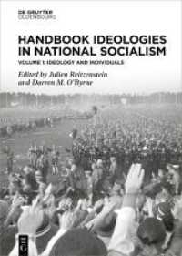 Handbook Ideologies in National Socialism : Vol. 1: Ideology and Individuals