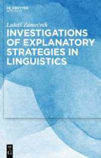 Investigations of Explanatory Strategies in Linguistics (Quantitative Linguistics [QL] 73)