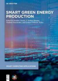 Smart Green Energy Production (Smart Computing Applications 11) （2024. IX, 230 S. 14 b/w and 53 col. ill., 30 b/w tbl. 170 x 240 mm）