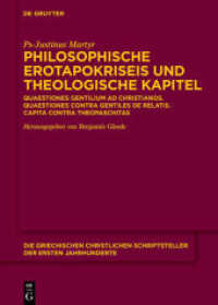 Philosophische Erotapokriseis und theologische Kapitel : Quaestiones gentilium ad Christianos. Quaestiones contra gentiles de relatis. Capita contra theopaschitas (Die griechischen christlichen Schriftsteller der ersten Jahrhunderte N.F. 29)