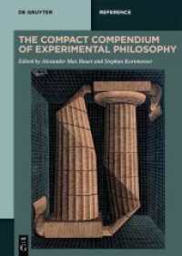 The Compact Compendium of Experimental Philosophy (De Gruyter Reference)