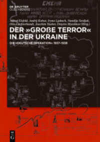 Der ,Große Terror' in der Ukraine : Die ,Deutsche Operation' 1937-1938 （2021. VI, 845 S. 24 b/w and 35 col. ill. 240 mm）