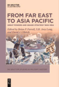 From Far East to Asia Pacific : Great Powers and Grand Strategy 1900-1954 (De Gruyter Studies in Military History 4)