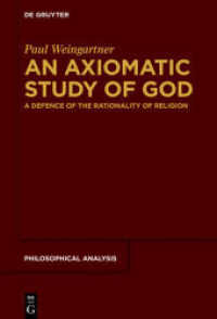 An Axiomatic Study of God : A Defence of the Rationality of Religion (Philosophische Analyse / Philosophical Analysis 84)