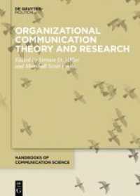 Organizational Communication Theory and Research (Handbooks of Communication Science 8) （2024. 600 S. 4 b/w ill., 9 b/w tbl. 240 mm）