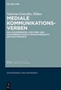 Mediale Kommunikationsverben : Das Zusammenspiel von Verb- und Musterbedeutung im Sprachvergleich Deutsch-Spanisch (Konvergenz und Divergenz 12)