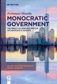 Monocratic Government : The Impact of Personalisation on Democratic Regimes (De Gruyter Contemporary Social Sciences 8)