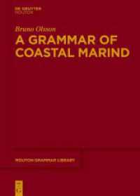 A Grammar of Coastal Marind (Mouton Grammar Library [MGL] 87) （2021. XXI, 587 S. 18 b/w ill., 89 b/w tbl. 240 mm）