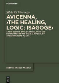 Avicenna， 'The Healing， Logic: Isagoge' : A New Edition， English Translation and Commentary of the Kitab al-Mad al of Avicenna's Kitab al-Sifa (Scientia Graeco-Arabica 31)