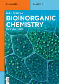 Bioinorganic Chemistry : Some New Facets (De Gruyter Textbook) （2021. XIV, 395 S. 224 b/w and 97 col. ill., 25 b/w tbl. 240 mm）