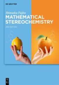 Mathematical Stereochemistry （2. Aufl. 2021. XXII, 507 S. 141 b/w ill., 56 b/w tbl. 240 mm）