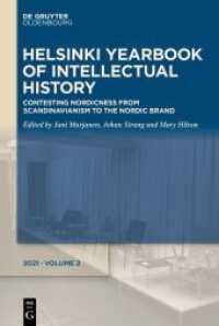 Contesting Nordicness : From Scandinavianism to the Nordic Brand (Helsinki Yearbook of Intellectual History 2) （2021. VI, 252 S. 1 b/w tbl., 4 b/w graphics. 230 mm）