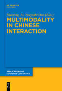 Multimodality in Chinese Interaction (Applications of Cognitive Linguistics [ACL] 34)