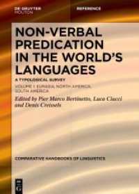 Non-verbal Predication in the World's Languages : A Typological Survey (Comparative Handbooks of Linguistics [CHL] 9/1)