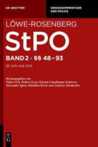 L&ouml;we-Rosenberg. Die Strafproze&szlig;ordnung und das GerichtsverfassungsgesetzBand 2/1. : &sect;&sect; 48-71 (Gro&szlig;kommentare der Praxis) （28. Aufl.）