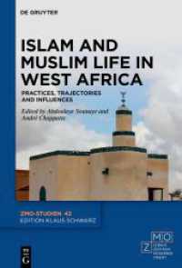 Islam and Muslim Life in West Africa : Practices， Trajectories and Influences (ZMO-Studien 42)