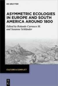 Asymmetric Ecologies in Europe and South America around 1800 (Culture & Conflict 21)