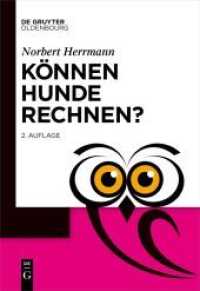 Können Hunde rechnen? (De Gruyter Populärwissenschaftliche Reihe) （2. Aufl. 2021. XVIII, 248 S. 10 b/w ill. 210 mm）