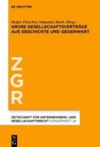 Große Gesellschaftsverträge aus Geschichte und Gegenwart (Zeitschrift für Unternehmens- und Gesellschaftsrecht (ZGR) - Sonderhefte 24) （2021. VII, 1379 S. 18 b/w and 2 col. ill., 4 b/w tbl. 230 mm）