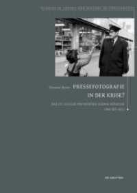 Pressefotografie in der Krise? : Das St.Galler Pressebüro Kühne Künzler 1960 bis 2012 (Studies in Theory and History of Photography 12) （2021. X, 602 S. 50 b/w and 54 col. ill. 240 mm）