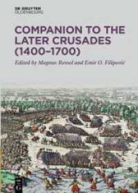 Companion to the Later Crusades (1400-1700) （2025. 380 S. 10 b/w and 10 col. ill., 10 b/w maps, 30 b/w graphics. 24）
