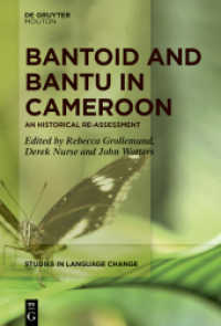 Bantoid and Bantu in Cameroon : An Historical Re-Assessment (Studies in Language Change [SLC] 19) （2024. 300 S. 23 cm）