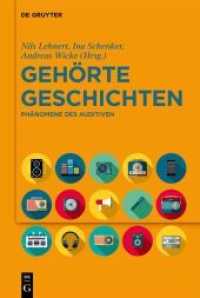 Gehörte Geschichten : Phänomene des Auditiven