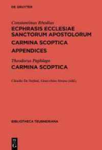 Ecphrasis ecclesiae Sanctorum Apostolorum / Carmina scoptica (Bibliotheca scriptorum Graecorum et Romanorum Teubneriana)