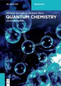 Quantum Chemistry : An Introduction (De Gruyter Textbook) （2021. XII, 340 S. 150 b/w ill. 240 mm）