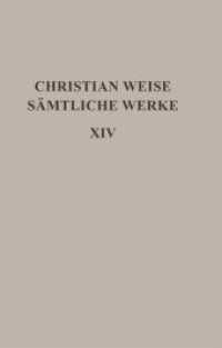 Christian Weise: Sämtliche Werke. Band 14 Schauspiele I (Ausgaben deutscher Literatur des 15. bis 18. Jahrhunderts 185)