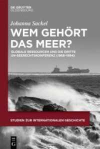 Wem gehört das Meer? : Globale Ressourcen und die dritte UN-Seerechtskonferenz (1968-1994) (Studien zur Internationalen Geschichte 52) （2022. VIII, 335 S. 1 b/w and 2 col. ill., 5 b/w tbl. 230 mm）