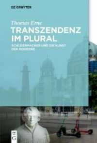 Transzendenz im Plural : Schleiermacher und die Kunst der Moderne （2022. XIV, 36 S. 2 b/w and 11 col. ill. 230 mm）