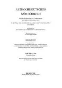 Althochdeutsches Wörterbuch. Band VIII-1/10 Band VIII,1: S-Sn. 10. Lieferung: satulgiziugi bis sisuua (Althochdeutsches Wörterbuch Band VIII-1/10) （2021. 40 S. 305 mm）
