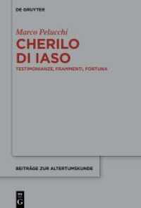 Cherilo di Iaso : Testimonianze， frammenti， fortuna (Beiträge zur Altertumskunde 407)