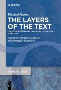 The Layers of the Text : Collected Papers on Classical Literature 2008-2021 (Trends in Classics - Supplementary Volumes 127) （2021. XIII, 923 S. 2 b/w and 1 col. ill. 230 mm）