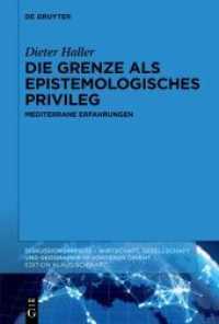 Die Grenze als epistemologisches Privileg : Mediterrane Erfahrungen (Diskussionspapiere 120) （2021. V, 49 S. 230 mm）