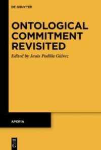 Ontological Commitment Revisited (Aporia 13) （2021. V, 159 S. 2 b/w ill. 235 mm）