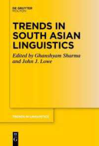 Trends in South Asian Linguistics (Trends in Linguistics. Studies and Monographs [TiLSM] 367) （2021. XIII, 482 S. 31 b/w ill., 77 b/w tbl. 230 mm）