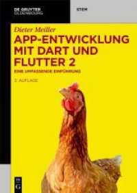 App-Entwicklung mit Dart und Flutter 2 : Eine umfassende Einführung (De Gruyter STEM) （2. Aufl. 2021. XII, 243 S. 41 b/w ill. 240 mm）