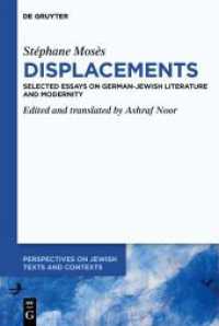Stéphane Mosès 'Displacements' : Selected Essays on German-Jewish Literature and Modernity (Perspectives on Jewish Texts and Contexts 21) （2024. LVI, 341 S. 1 col. ill. 230 mm）