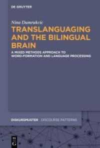 Translanguaging and the Bilingual Brain : A Mixed Methods Approach to Word-Formation and Language Processing (Diskursmuster / Discourse Patterns 28)