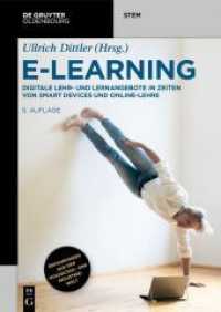 E-Learning : Digitale Lehr- und Lernangebote in Zeiten von Smart Devices und Online-Lehre (De Gruyter STEM)