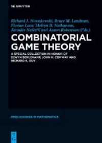 Combinatorial Game Theory : A Special Collection in Honor of Elwyn Berlekamp， John H. Conway and Richard K. Guy (De Gruyter Proceedings in Mathematics)