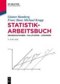 Statistik-Arbeitsbuch : Übungsaufgaben - Fallstudien - Lösungen (De Gruyter Studium)